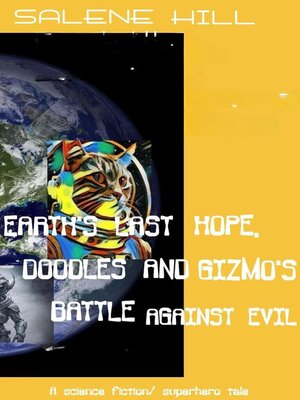 cover image of Earth's Last Hope, Doodles and Gizmo's Battle Against Evil